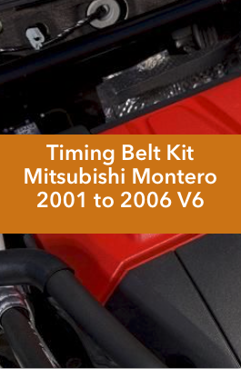 Timing Belt Kit Mitsubishi Montero 2001 to 2006 V6
